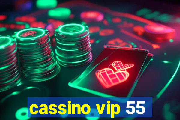 cassino vip 55